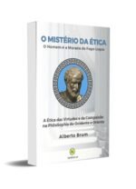 O Mistério da Ética: O homem é a morada do Fogo-Logos - 2a. Edição (LANÇAMENTO) - Imagem 3