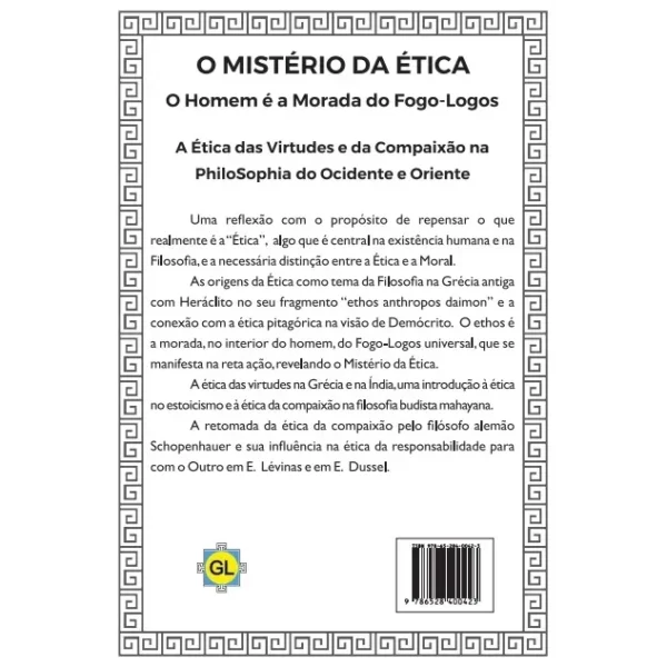 O Mistério da Ética: O homem é a morada do Fogo-Logos - 2a. Edição (LANÇAMENTO) - Imagem 3